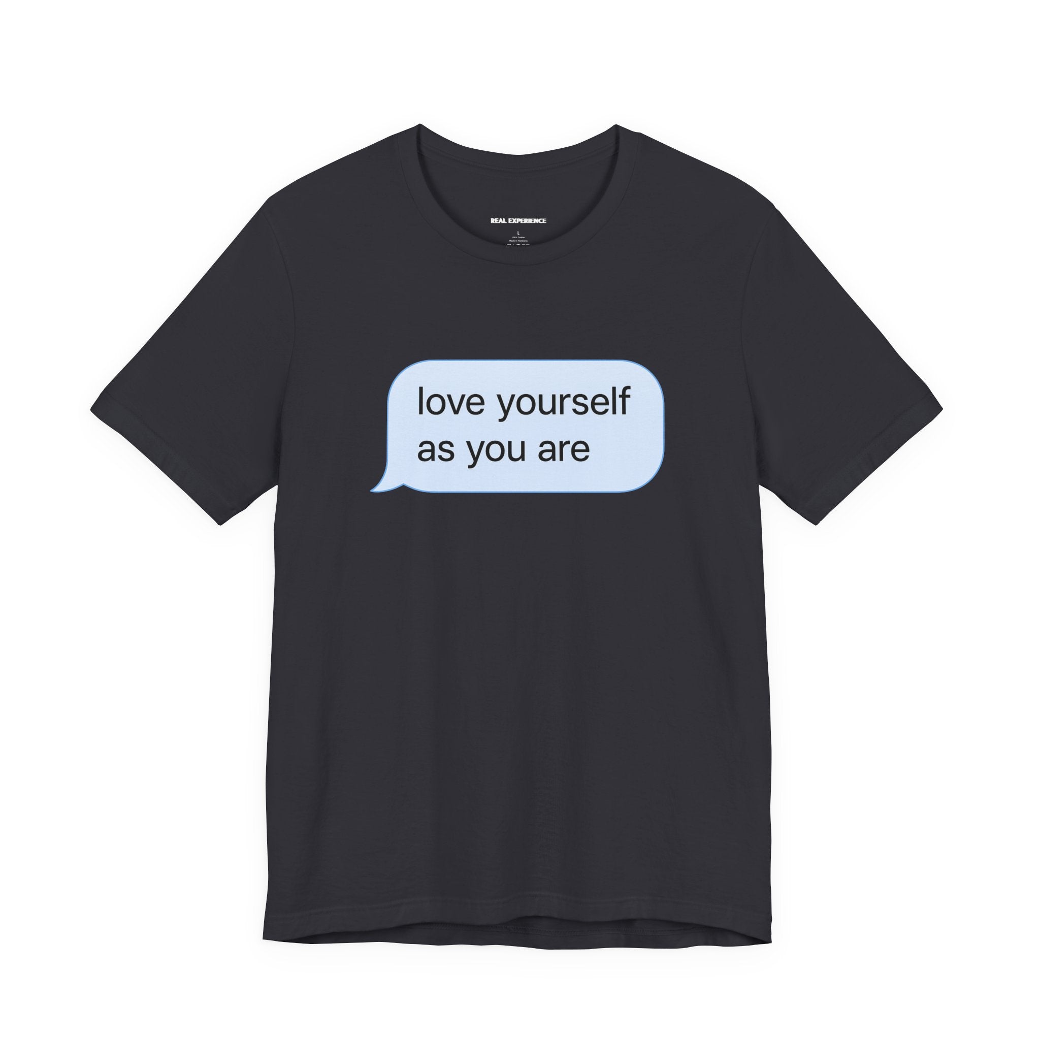 Love Yourself As You Are Tee