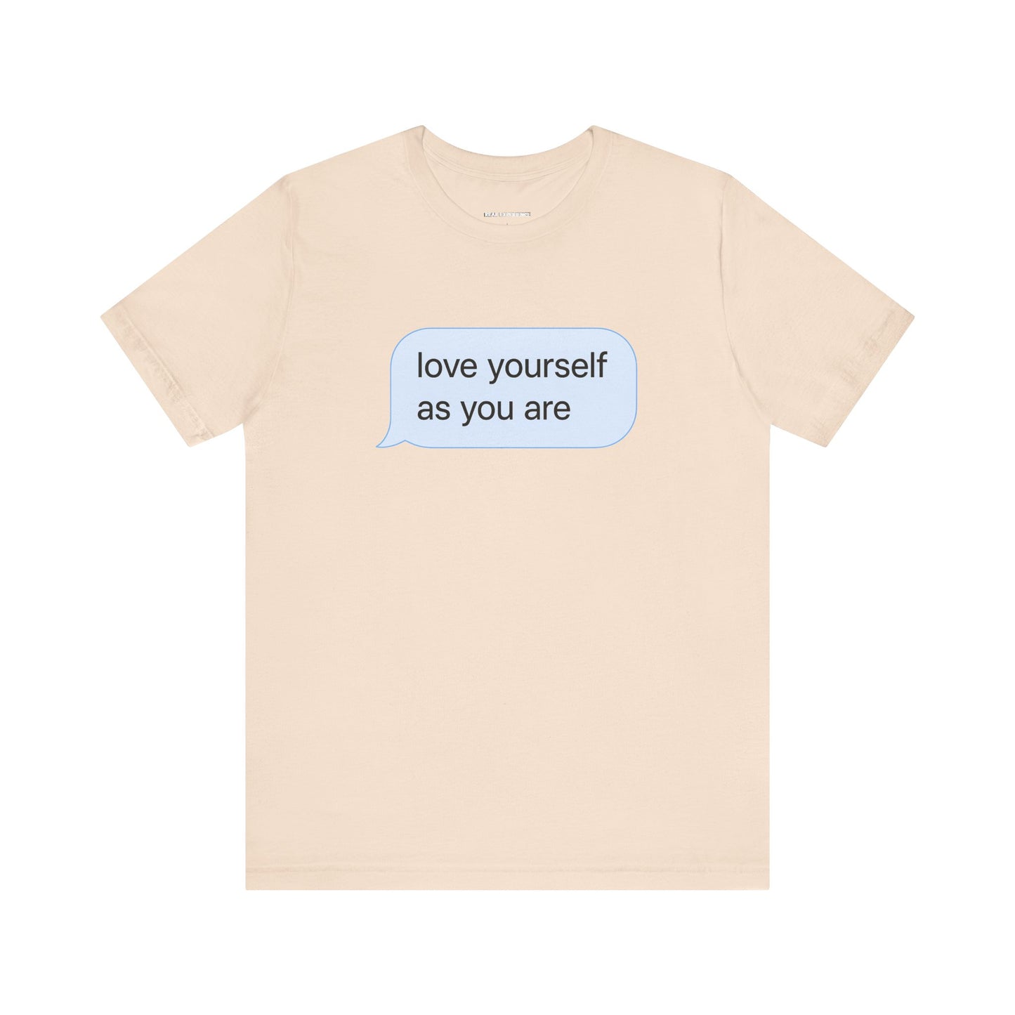 Love Yourself As You Are Tee