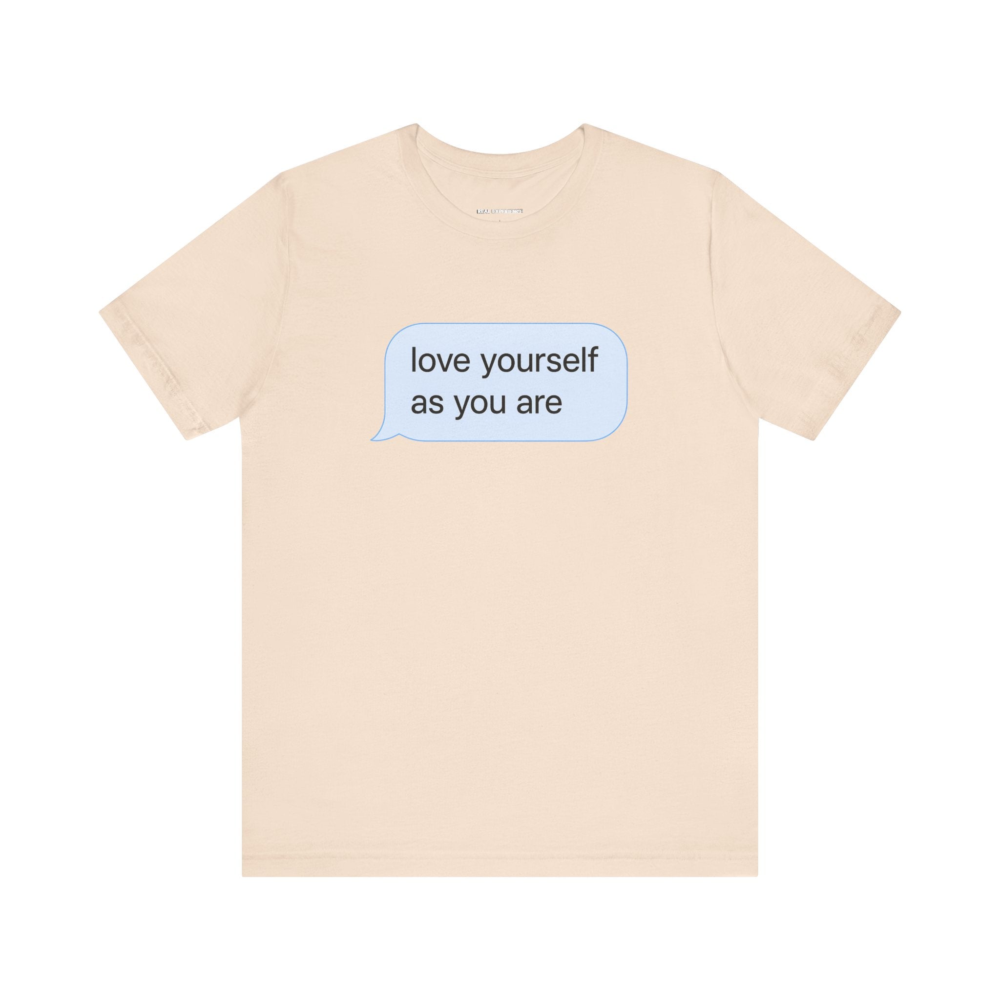 Love Yourself As You Are Tee