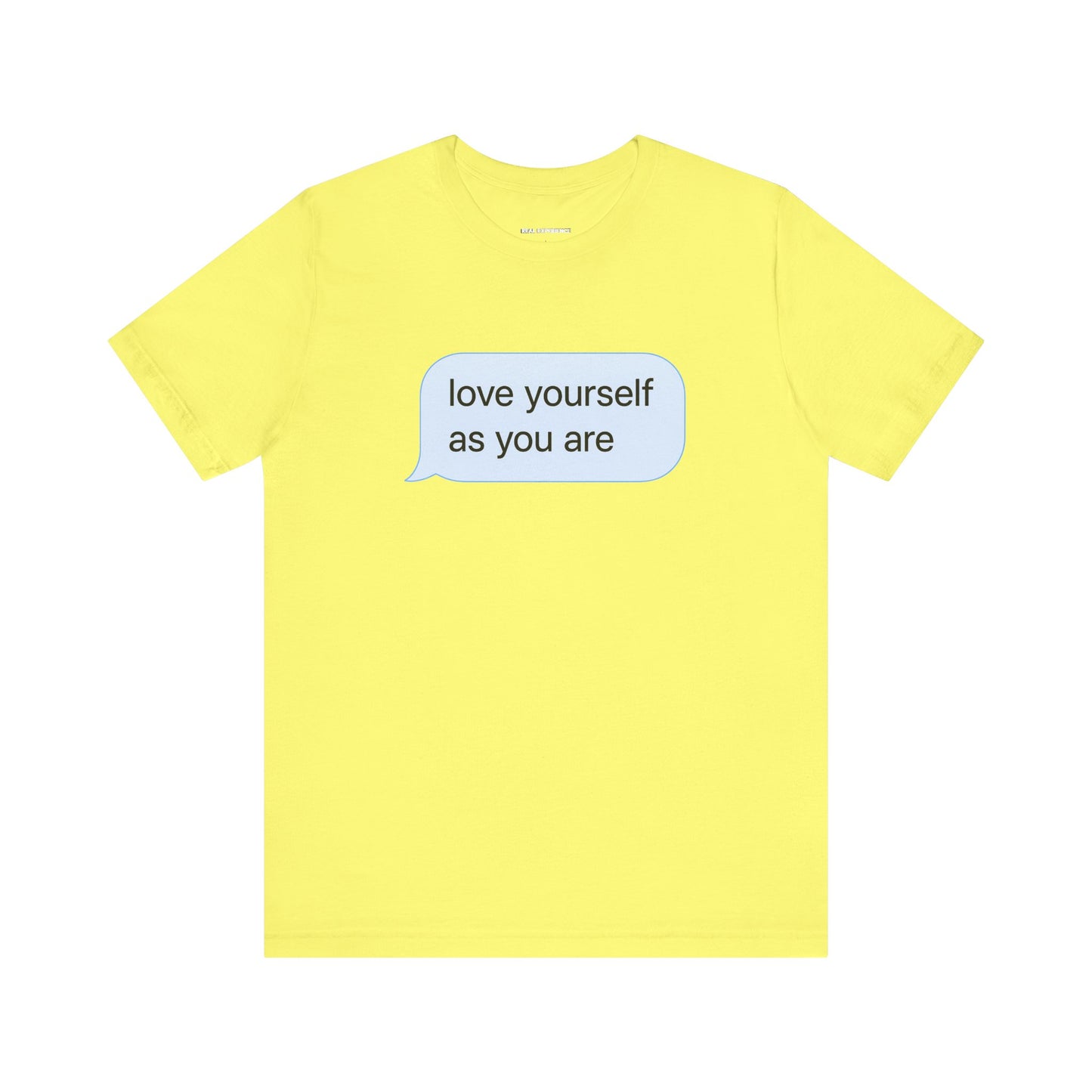 Love Yourself As You Are Tee