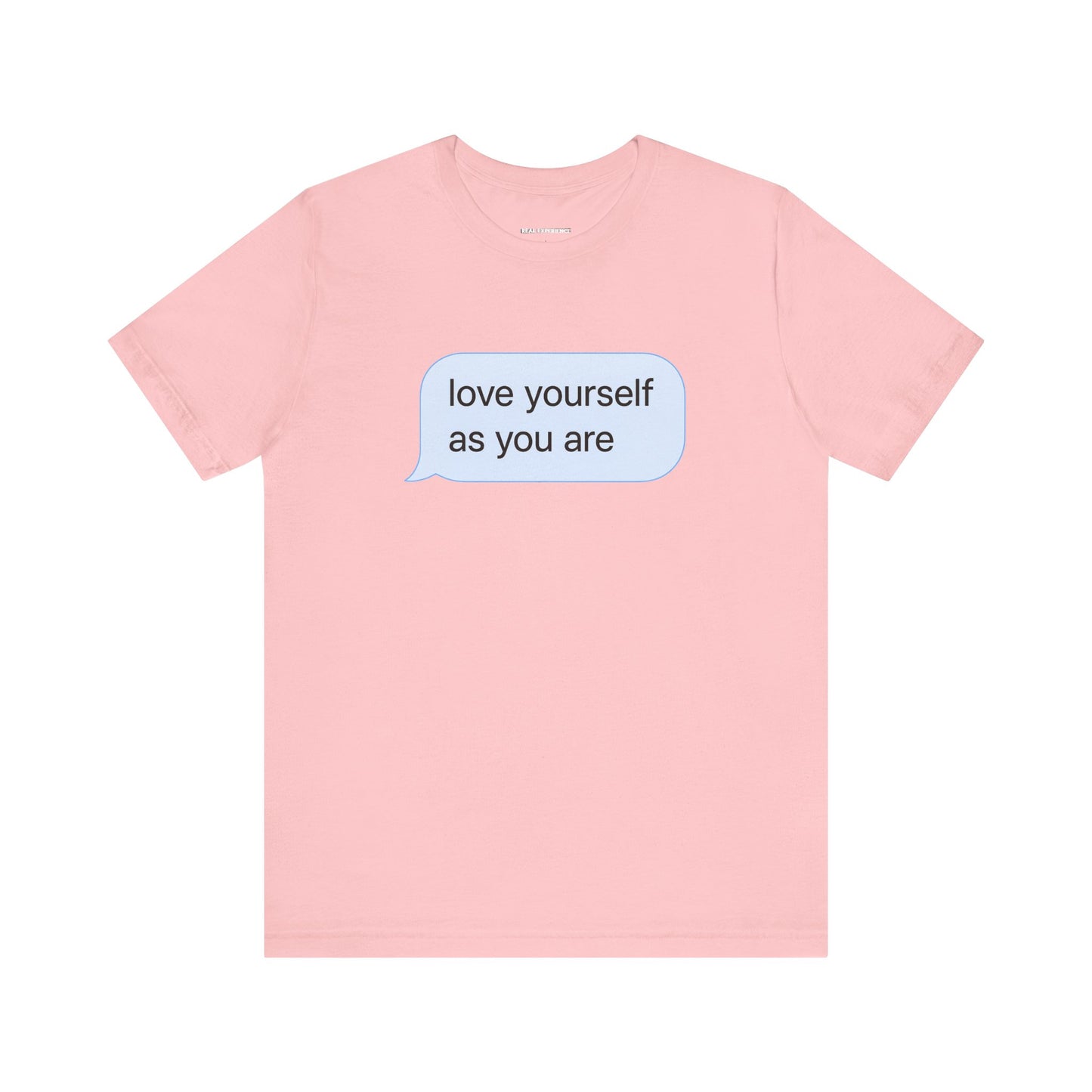 Love Yourself As You Are Tee