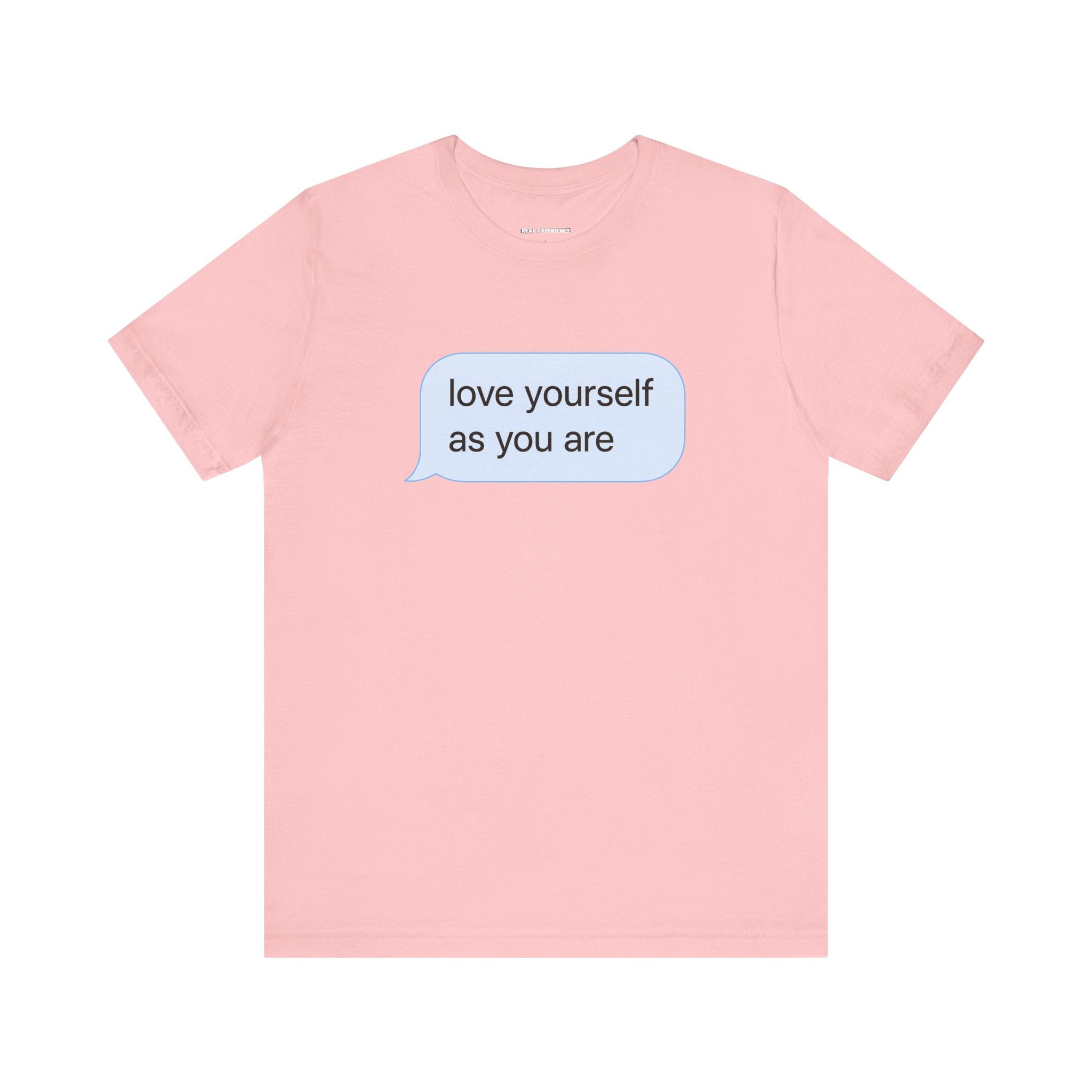 Love Yourself As You Are Tee