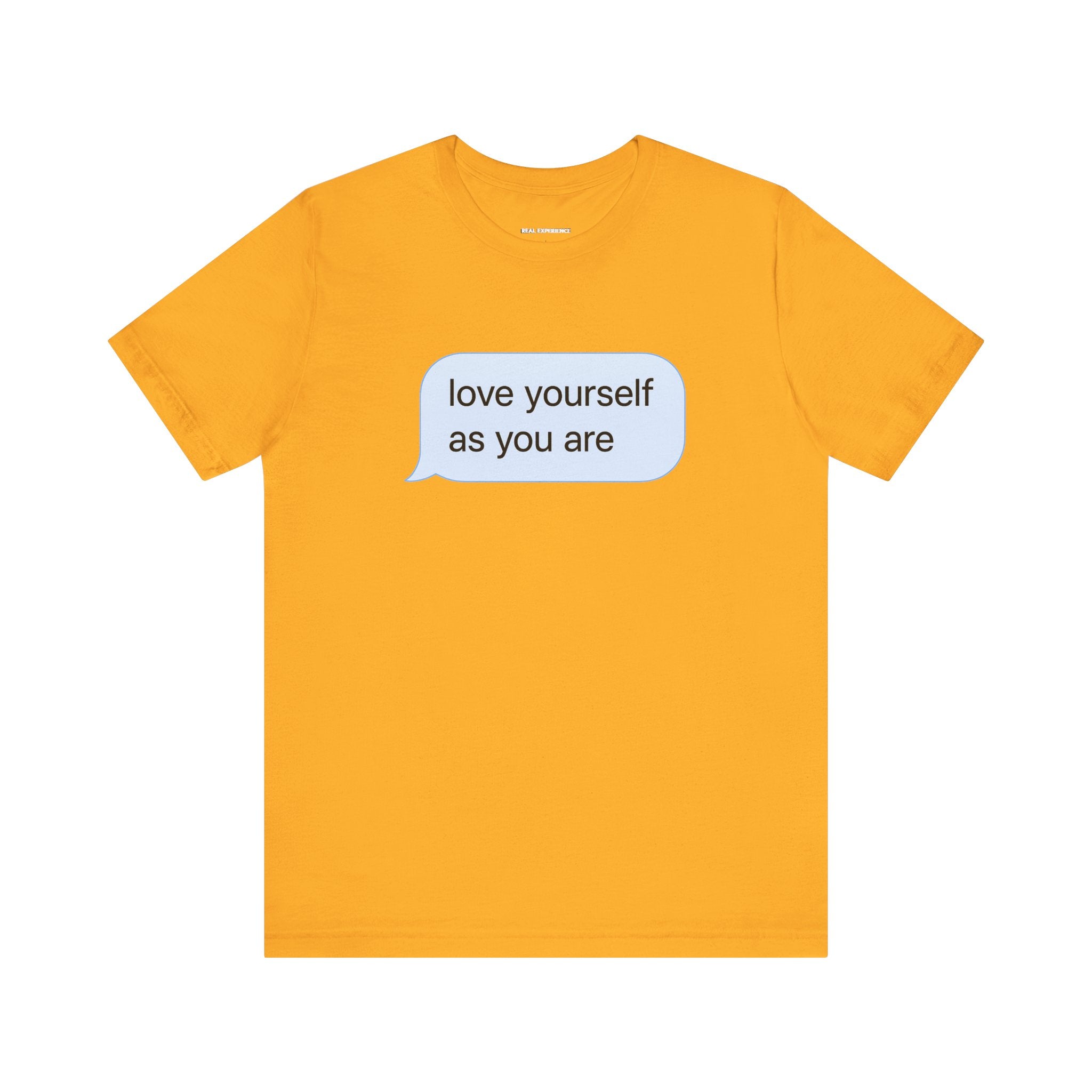 Love Yourself As You Are Tee