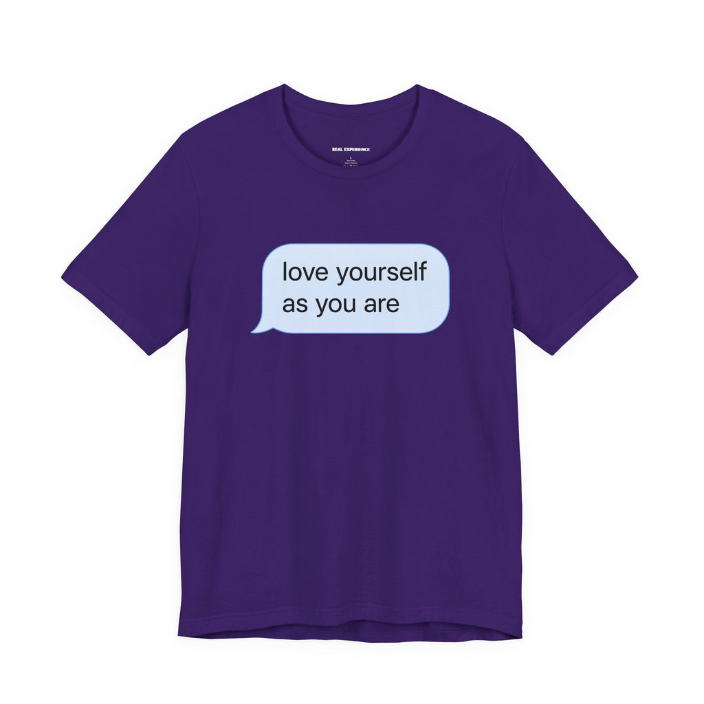 Love Yourself As You Are Tee