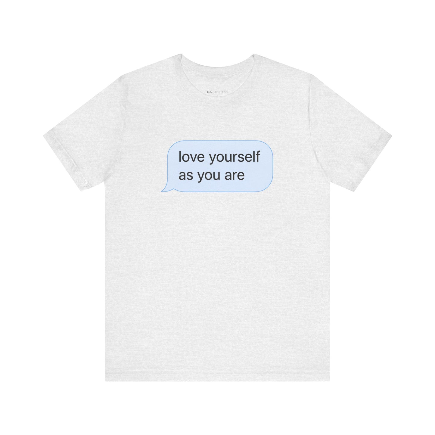 Love Yourself As You Are Tee