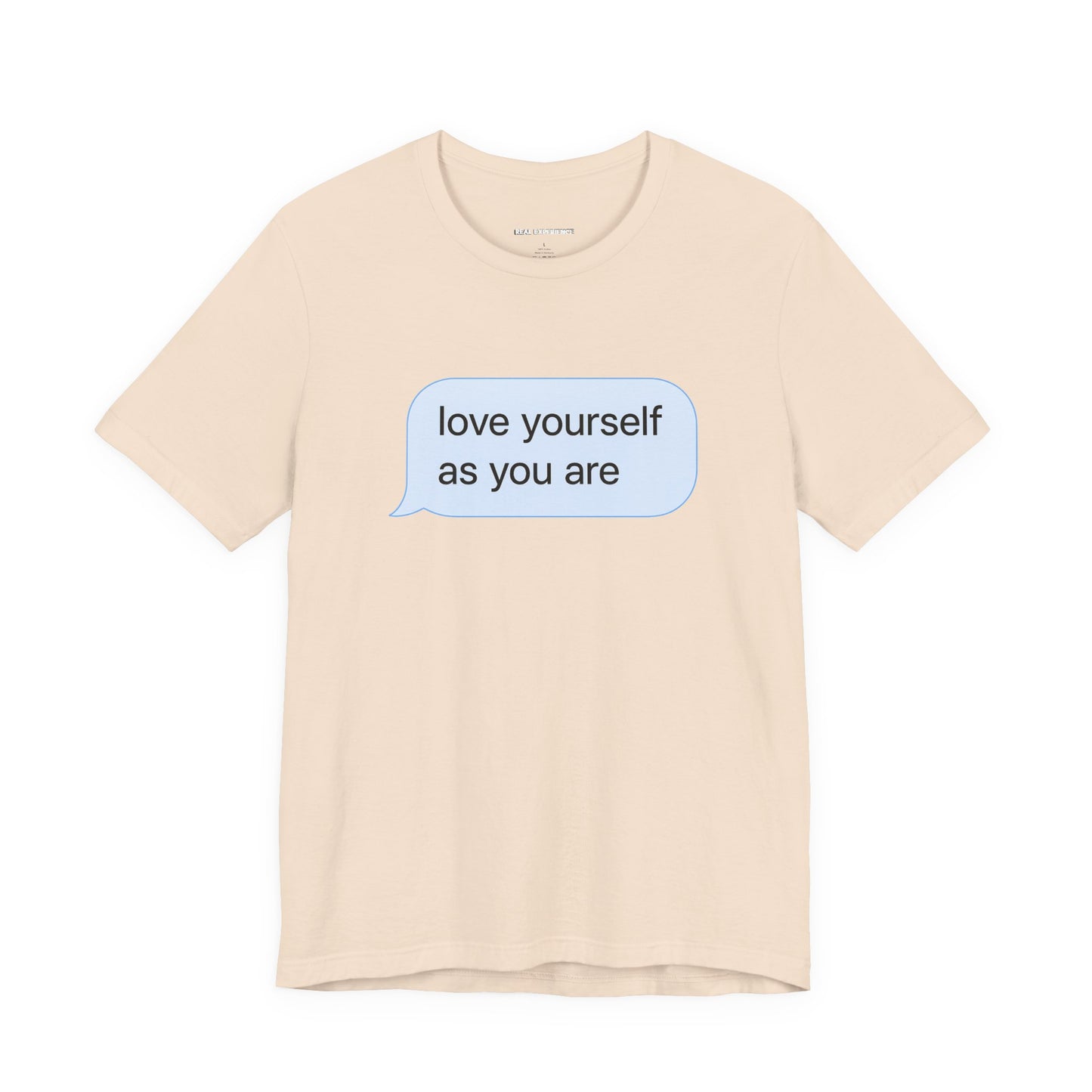 Love Yourself As You Are Tee