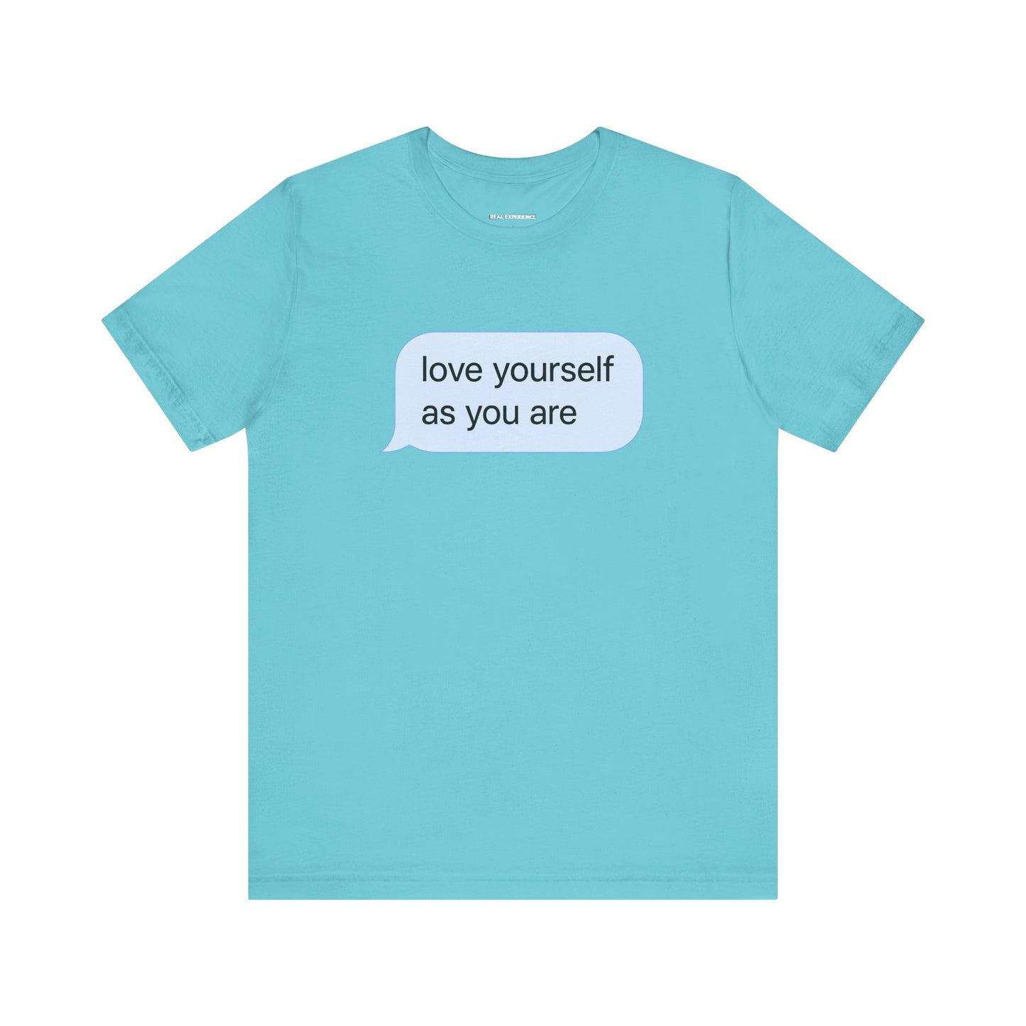 Love Yourself As You Are Tee