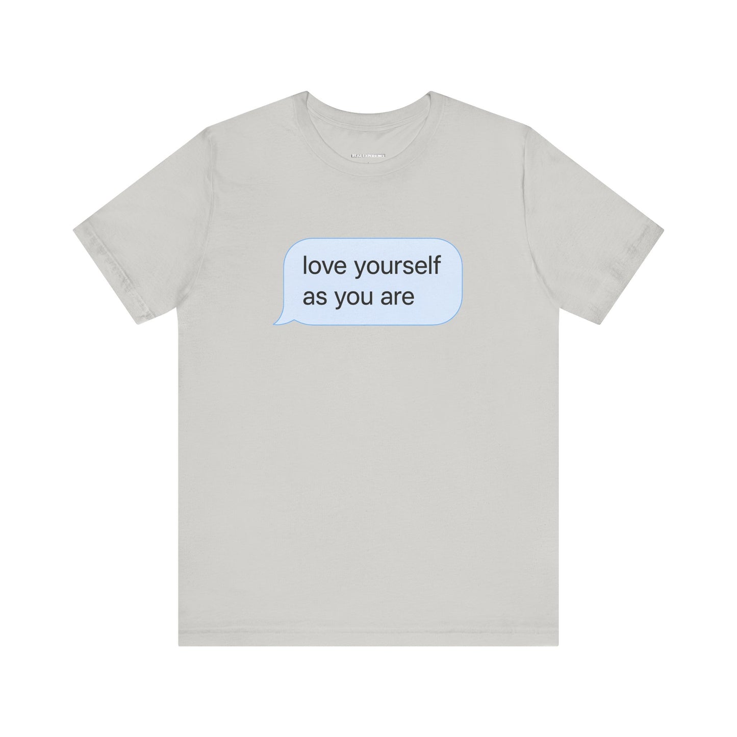 Love Yourself As You Are Tee