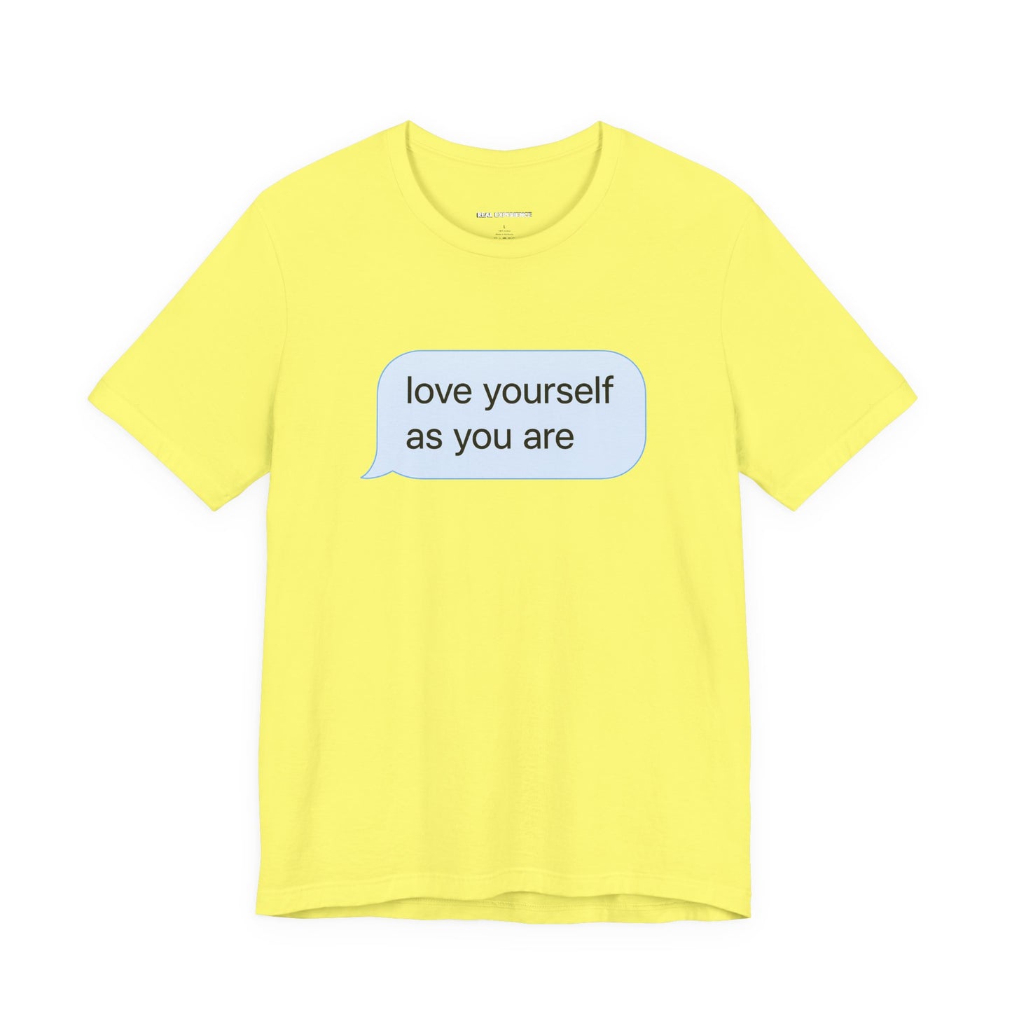 Love Yourself As You Are Tee