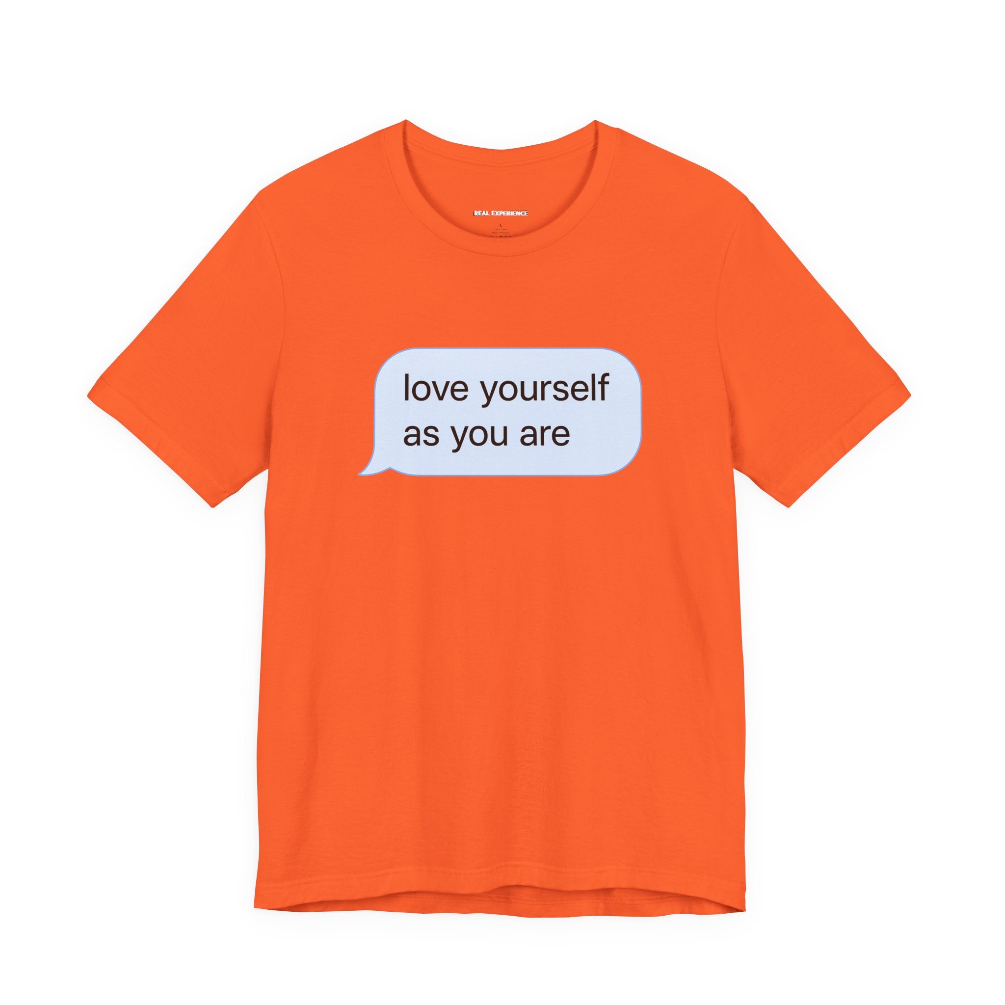 Love Yourself As You Are Tee