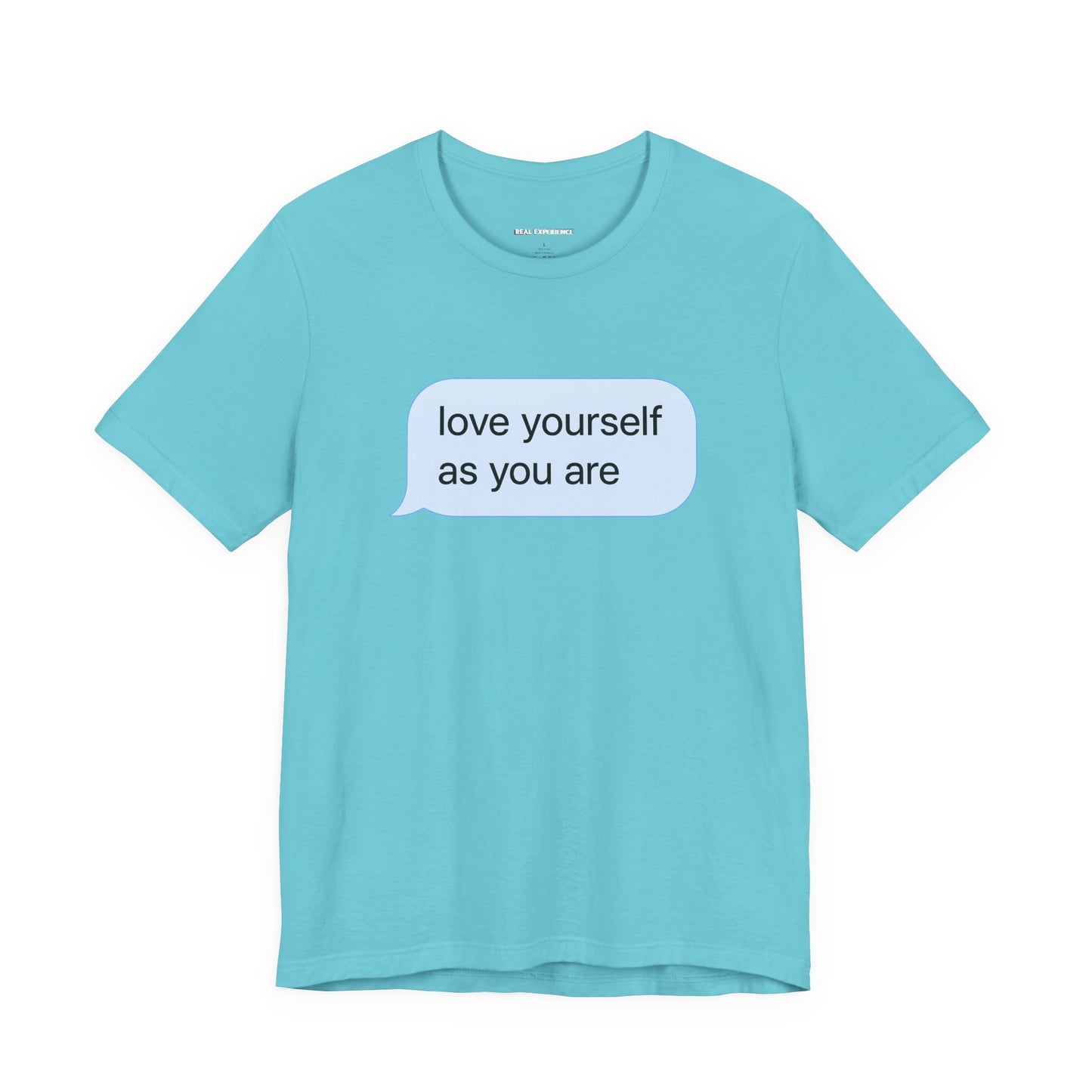 Love Yourself As You Are Tee