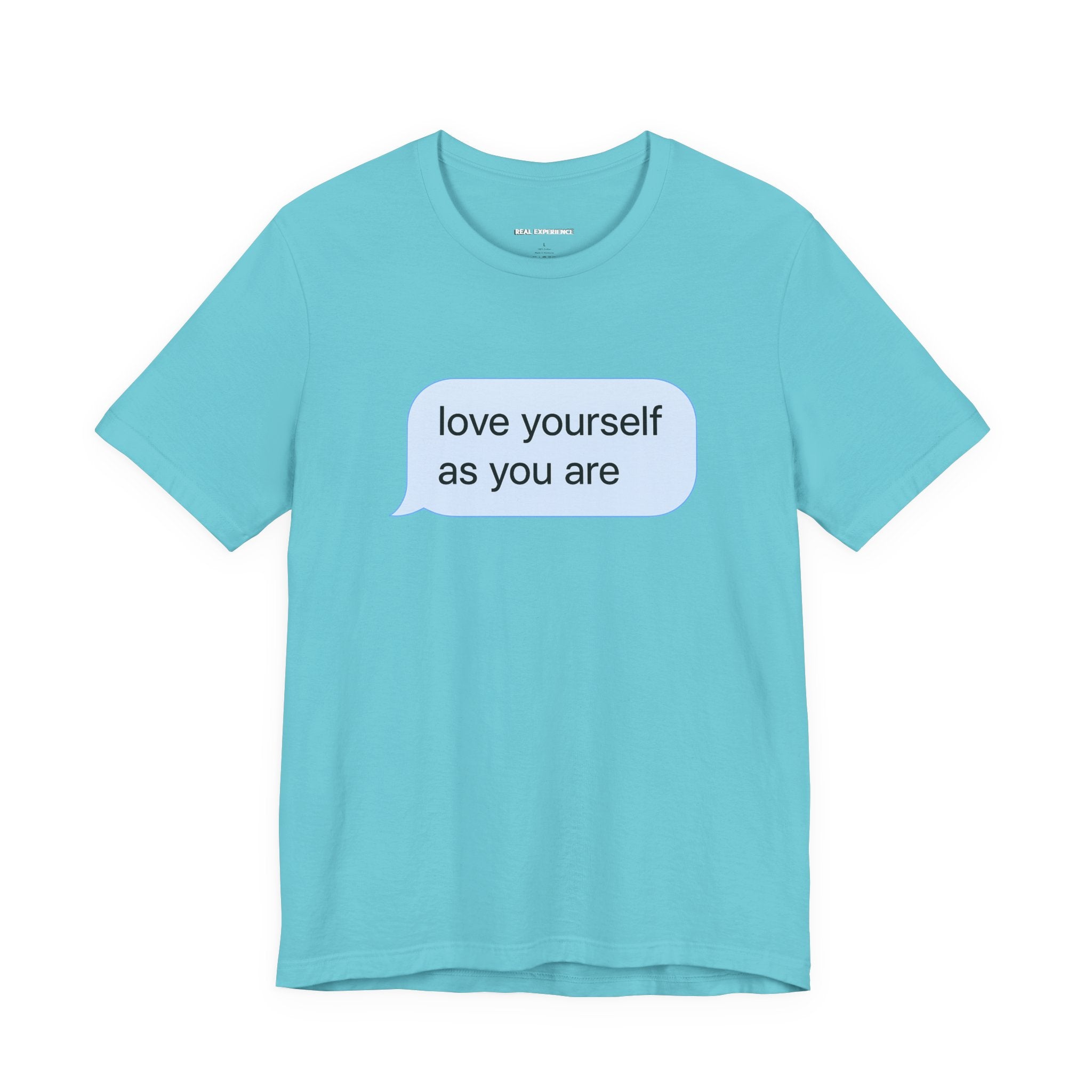 Love Yourself As You Are Tee