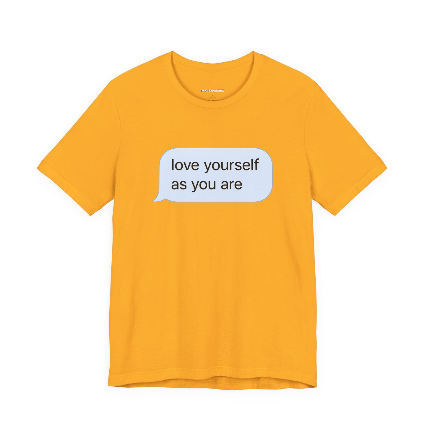 Love Yourself As You Are Tee