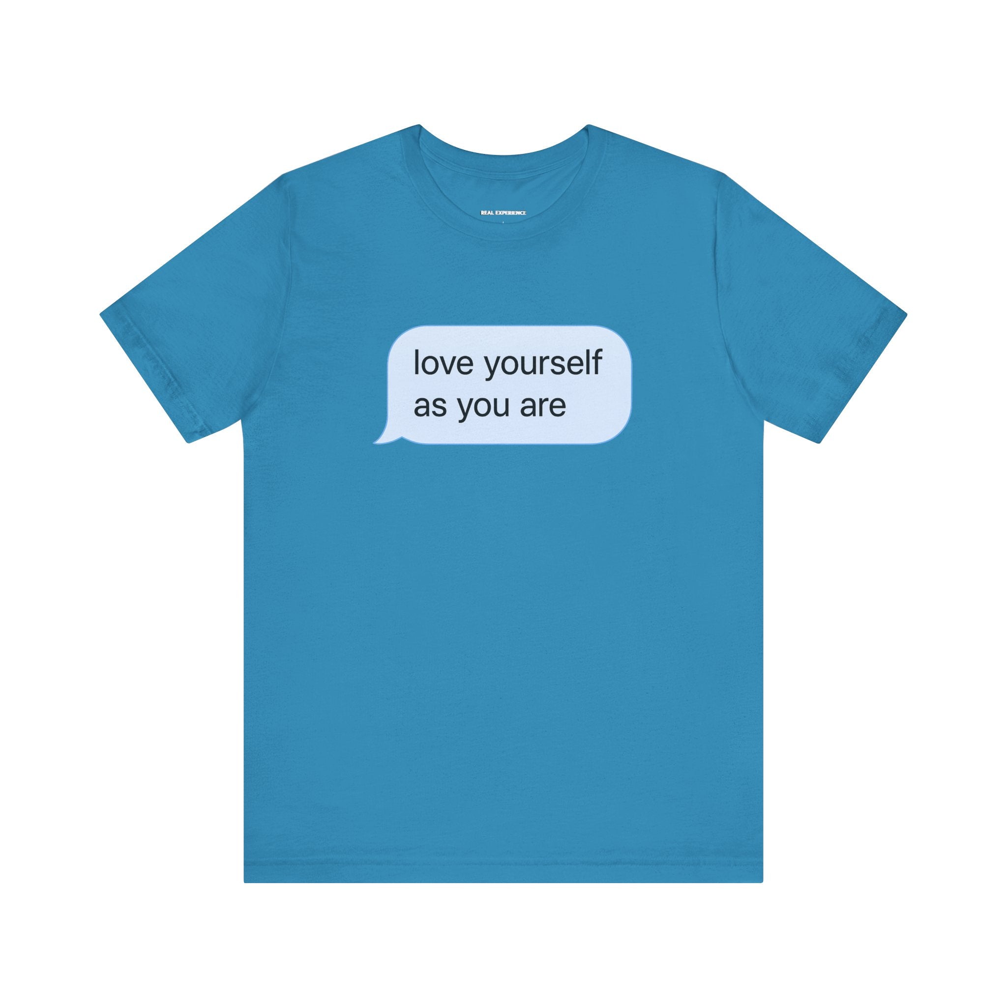 Love Yourself As You Are Tee
