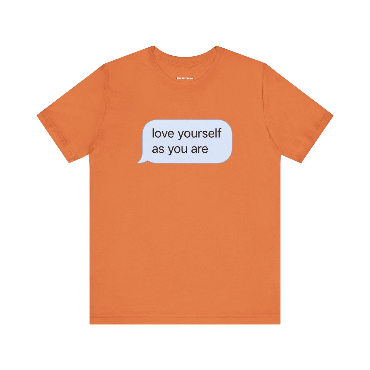 Love Yourself As You Are Tee