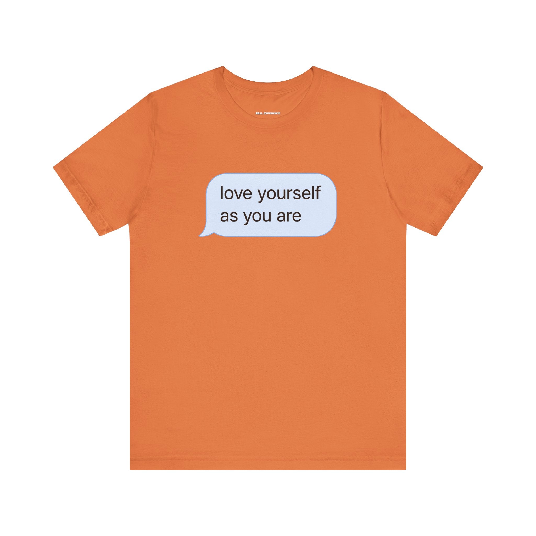 Love Yourself As You Are Tee