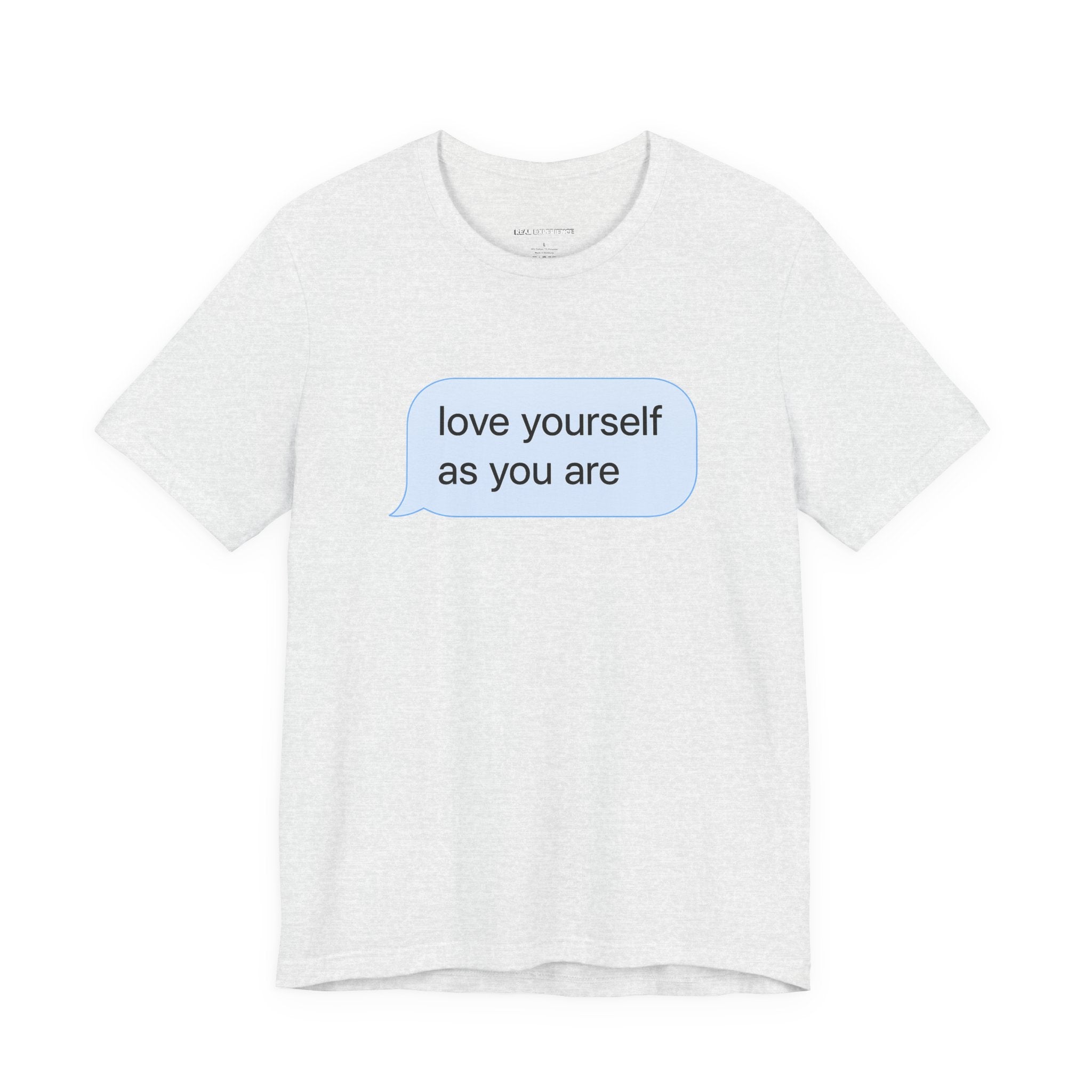 Love Yourself As You Are Tee