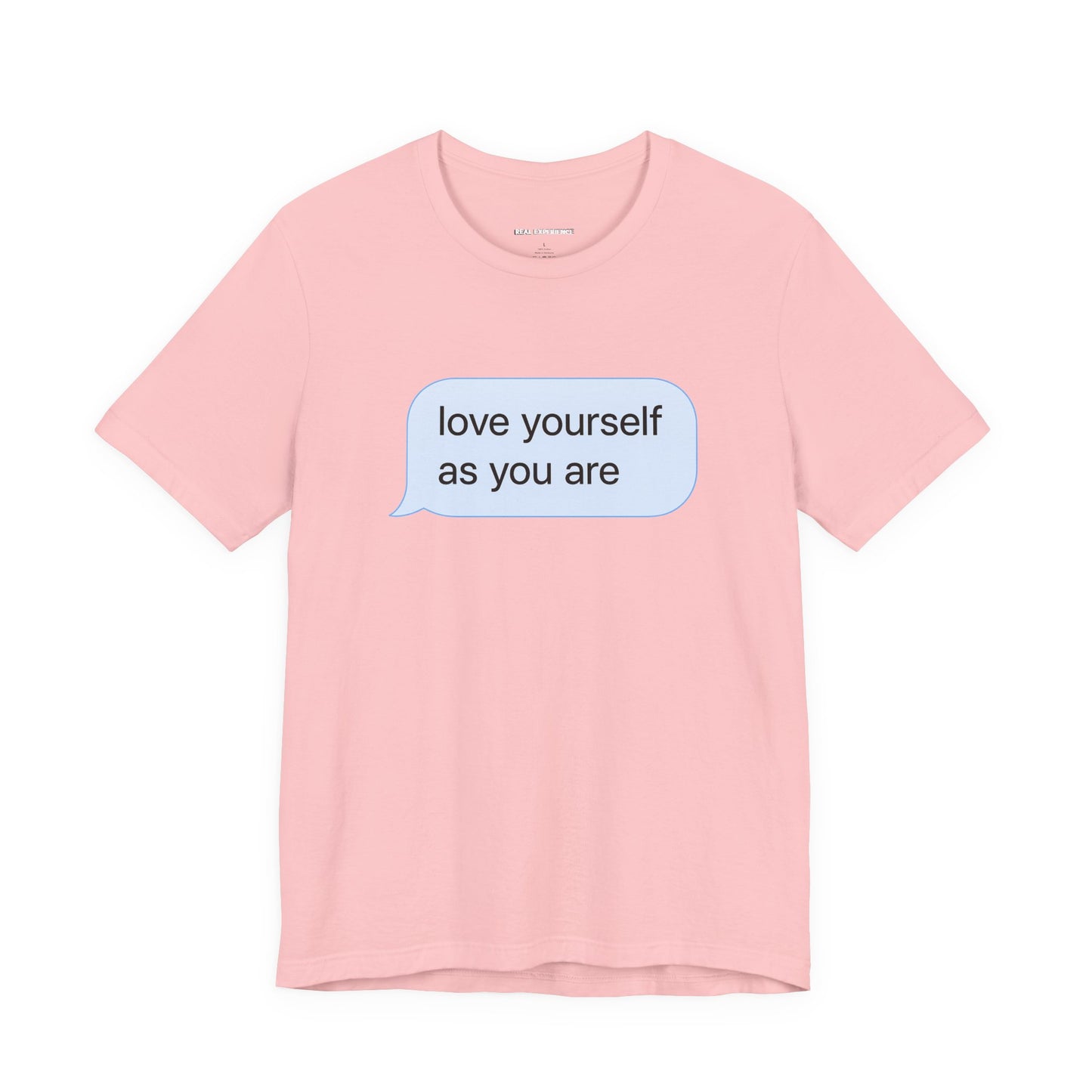 Love Yourself As You Are Tee