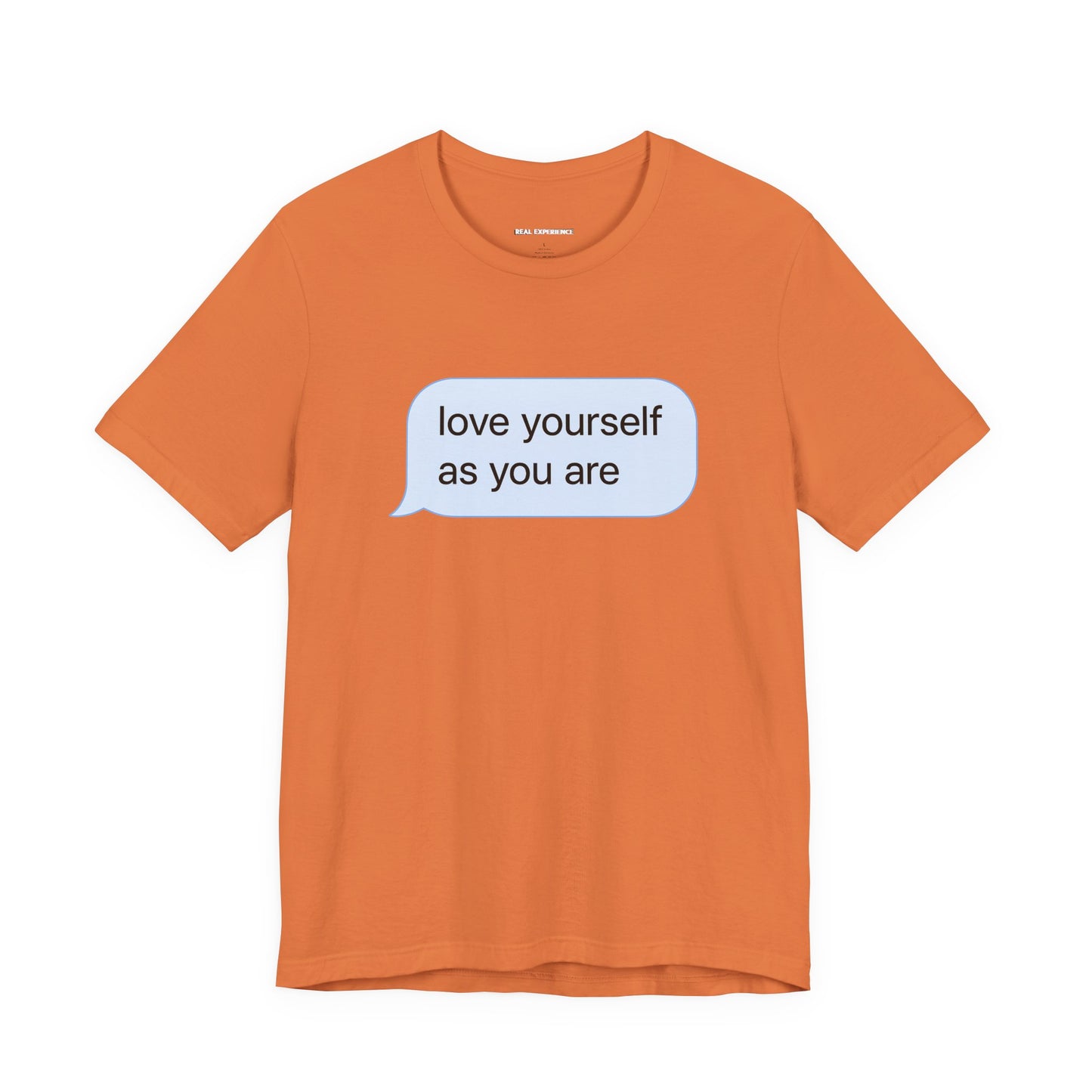 Love Yourself As You Are Tee